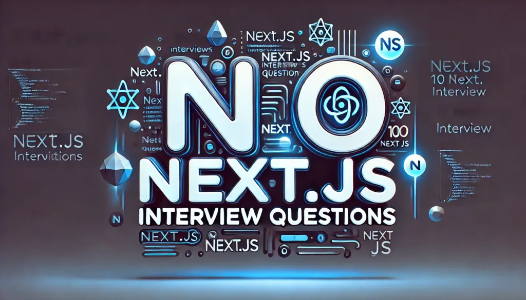 op 100 Next JS Interview Questions