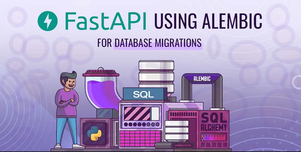 FastAPI with Alembic for Database Migrations