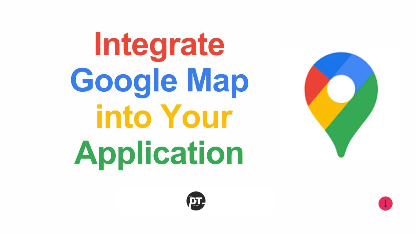 Integrate Google Map into Your Application